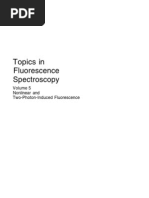 Topics in Fluorescence Spectroscopy, Vol 5, Nonlinear and Two-Photon Induced Fluorescence (Joseph R. Lakowicz) - Kluwer 1