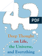 42 Deep Thought On Life, The Universe, and Everything