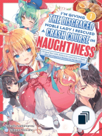 I'm Giving the Disgraced Noble Lady I Rescued a Crash Course in Naughtiness: I'll Spoil Her with Delicacies and Style to Make Her the Happiest Woman in the World! (Light Novel)