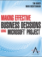 Making Effective Business Decisions Using Microsoft Project