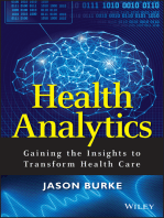 Health Analytics: Gaining the Insights to Transform Health Care