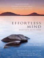 Effortless Mind: Meditate with Ease  Calm Your Mind, Connect with Your Heart, and Revitalize Your Life