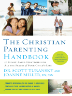 The Christian Parenting Handbook: 50 Heart-Based Strategies for All the Stages of Your Child's Life