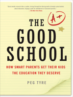 The Good School: How Smart Parents Get Their Kids the Education They Deserve