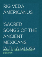 Rig Veda Americanus
Sacred Songs of the Ancient Mexicans, With a Gloss in Nahuatl