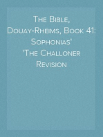 The Bible, Douay-Rheims, Book 41: Sophonias
The Challoner Revision