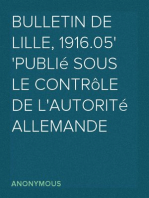 Bulletin de Lille, 1916.05
publié sous le contrôle de l'autorité allemande