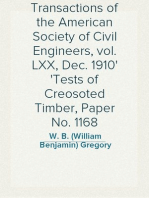 Transactions of the American Society of Civil Engineers, vol. LXX, Dec. 1910
Tests of Creosoted Timber, Paper No. 1168