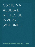 Côrte na aldeia e noites de inverno (Volume I)