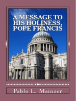 A Message to His Holiness, Pope Francis