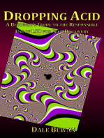 Dropping Acid: A Beginner's Guide to the Responsible Use of LSD for Self-Discovery