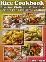 Rice Cookbook: Risottos, Chilis and Other Rice Recipes For Fast Home Cooking