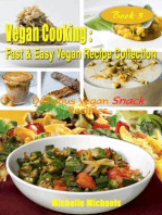 Delicious Vegan Snack Recipes: Vegan Cooking Fast & Easy Recipe Collection, #5