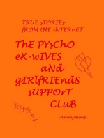 True Stories From the Internet; The Psycho Ex-wives and Girlfriends Support Group