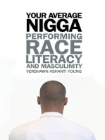 Your Average Nigga: Performing Race, Literacy, and Masculinity