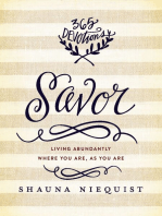 Savor: Living Abundantly Where You Are, As You Are (A 365-Day Devotional, plus 21 Delicious Recipes)