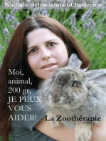 Moi, animal, 200 gr, je peux vous aider !: La zoothérapie