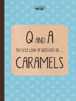 The Little Book of Questions on Caramels (Q & A Series)