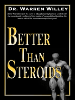 Better Than Steroids