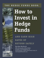 The Hedge Funds Book: How to Invest In Hedge Funds & Earn High Rates of Returns Safely