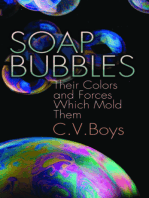 Soap Bubbles: Their Colors and Forces Which Mold Them