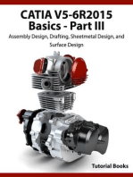 CATIA V5-6R2015 Basics Part III: Assembly Design, Drafting, Sheetmetal Design, and Surface Design