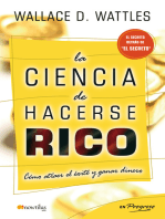 La ciencia de hacerse rico: Como atraer el éxito y ganar dinero