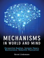 Mechanisms in World and Mind: Perspective Dualism, Systems Theory, Neuroscience, Reductive Physicalism