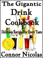 The Gigantic Drink Cookbook: Delicious Recipes For Every Taste: The Home Cook Collection, #7