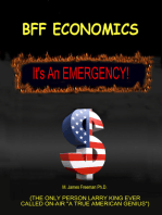 BFF Economics: It's an Emergency!: The Only Person Larry King Ever Called On-Air "A True American Genius"