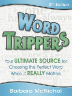 Word Trippers 2nd Edition: Your Ultimate Source for Choosing the Perfect Word When It Really Matters