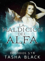 La maldición del Alfa: Episodios 5 y 6