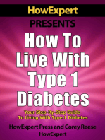 How To Live With Type 1 Diabetes: Your Step-By-Step Guide to Living with Type 1 Diabetes