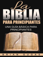 La Biblia para principiantes: una guía básica para principiantes