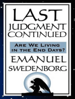 Last Judgment Continued: Are We Living in the End of Days?