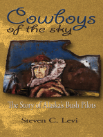 Cowboys of the Sky: The Story of Alaska's Bush Pilots