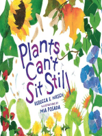 Plants Can't Sit Still