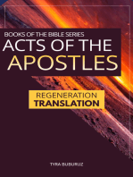 Acts of the Apostles: Regeneration Translation (Regeneration Translation Bible Series Book 3)