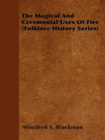 The Magical and Ceremonial Uses of Fire (Folklore History Series)