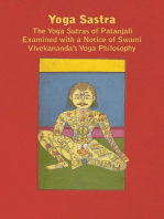 Yoga Sastra - The Yoga Sutras of Patanjali Examined with a Notice of Swami Vivekananda's Yoga Philosophy