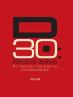 D30 - Exercises for Designers: Thirty Days of Creative Design Exercises & Career-Enhancing Ideas