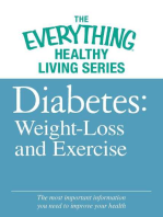 Diabete: Weight Loss and Exercise: The most important information you need to improve your health