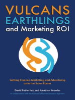 Vulcans, Earthlings and Marketing ROI: Getting Finance, Marketing and Advertising onto the Same Planet