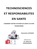 Technosciences et responsabilités en santé: Comment notre système de santé va être transformé