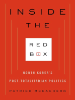 Inside the Red Box: North Korea's Post-totalitarian Politics