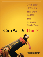 Can We Do That?!: Outrageous PR Stunts That Work -- And Why Your Company Needs Them