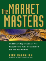 The Market Masters: Wall Street's Top Investment Pros Reveal How to Make Money in Both Bull and Bear Markets