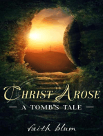 Christ Arose: A Tomb's Tale