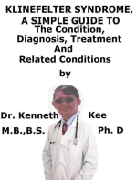 Klinefelter Syndrome, A Simple Guide To The Condition, Diagnosis, Treatment And Related Conditions