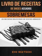 Livro de Receitas de Doces Assados: 25 Receitas Deliciosas de Doces Assados (Sobremesas)